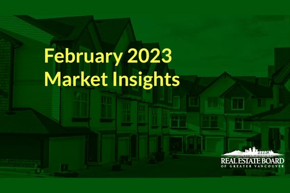 REBGV February 2023 Market Insights Video