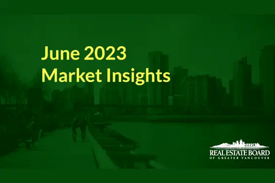 REBGV June 2023 Market Insights Video