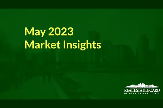 REBGV May 2023 Market Insights Video