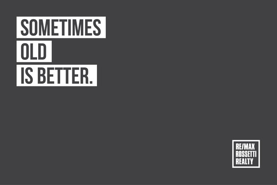 Sometimes Old Is Better.