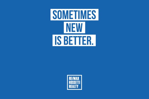 Sometimes New Is Better.